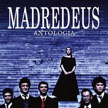 Antologia - Madredeus