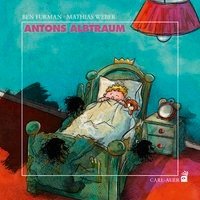 Antons Albtraum - Furman Ben