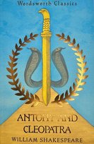 Antony and Cleopatra. Wordsworth Classics Shakespeare William