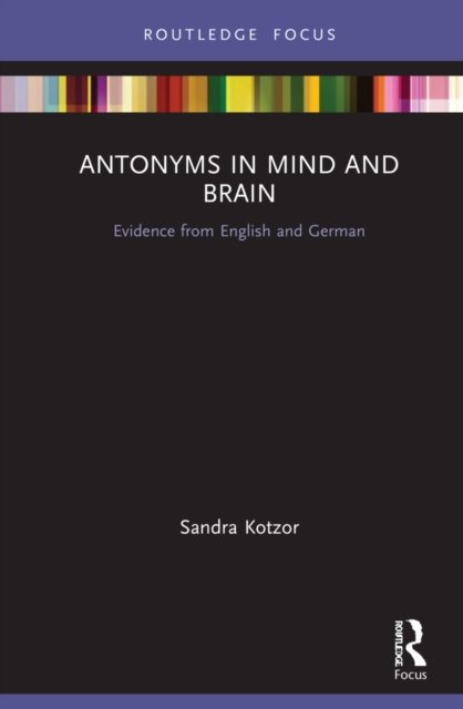 antonyms-in-mind-and-brain-evidence-from-english-and-german-sandra