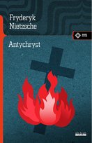 Antychryst Nietzsche Fryderyk
