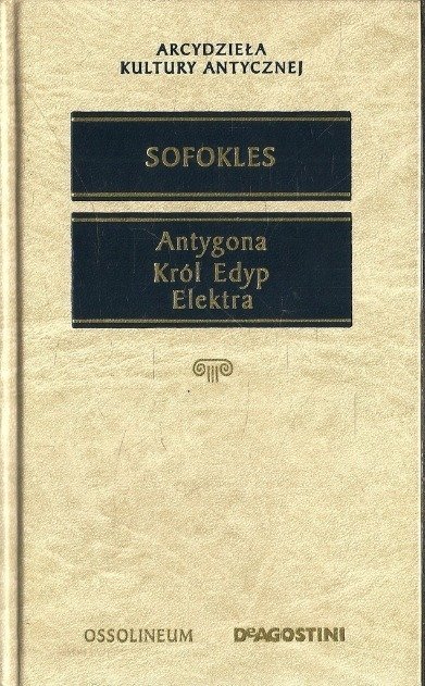 Antygona Król Edyp Elektra - W opisie | Książka w Empik