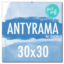 ANTYRAMA NA ZDJĘCIA 30x30 Antyrama na zdjęcie 30x30 ANTYRAMY z plexi pleksi Nice Stuff
