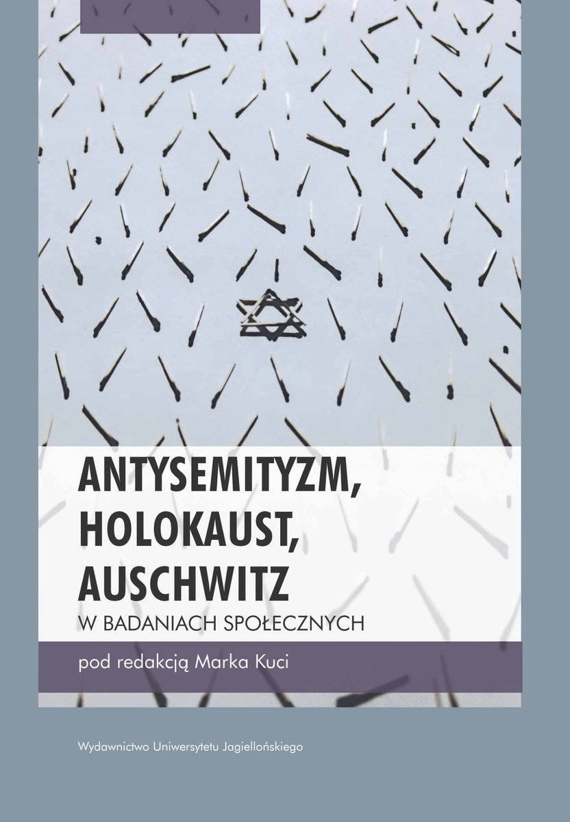 Antysemityzm, Holokaust, Auschwitz w badaniach społecznych - ebook PDF