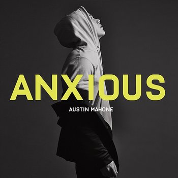 Anxious - Austin Mahone