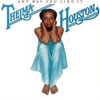 Any Way You Like It Thelma Houston