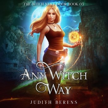 Any Witch Way - Judith Berens, Martha Carr, Anderle Michael, Ricardo Hallie