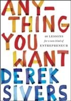 Anything You Want - Sivers Derek