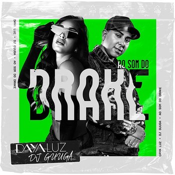Ao Som do Drake - Daya Luz, DJ Guuga