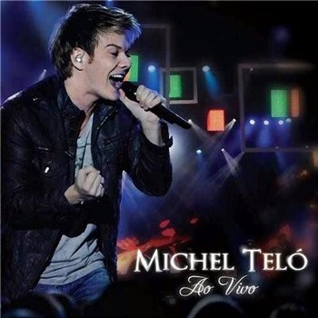 Ao Vivo - Michel Teló