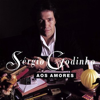 Aos Amores - Sérgio Godinho