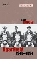 Apartheid, 1948-1994 Dubow Saul