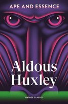 Ape and Essence Huxley Aldous
