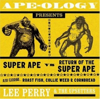 Ape-Ology Presents Super Ape vs. Return of the Super Ape - Lee "Scratch" Perry & The Upsetters