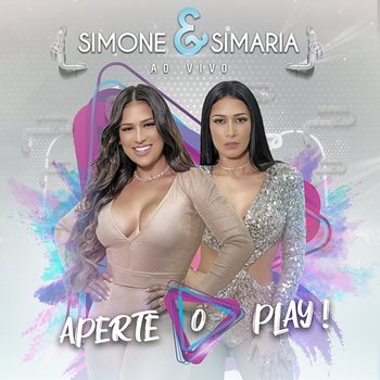 Aperte O Play! - Simone & Simaria