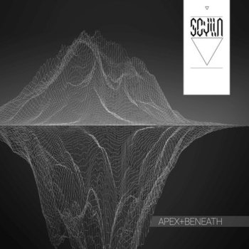 Apex + Beneath - Scylla