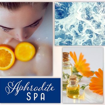 Aphrodite Spa - Spa Music Paradise Zone