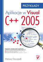 Aplikacje w Visual C++ 2005. Przykłady - Owczarek Mariusz | Książka w Empik