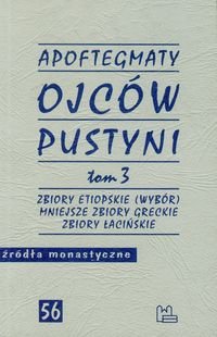 Apoftegmaty ojców pustyni. Tom 3 - Starowieyski Marek, Zarzeczny Rafał