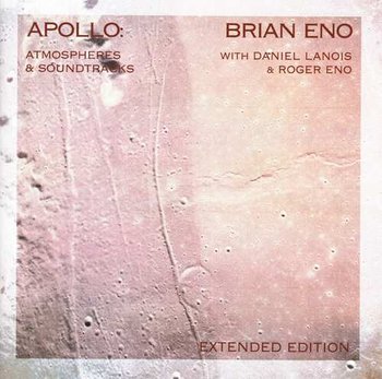 Apollo: Atmoshperes and Soundtracks - Eno Brian