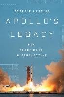 Apollo's Legacy: The Space Race in Perspective - Launius Roger D.