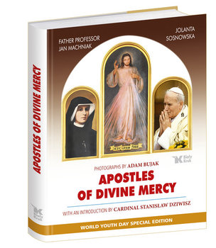 Apostles of Divine Mercy - Sosnowska Jolanta, Machniak Jan, Dziwisz Stanisław