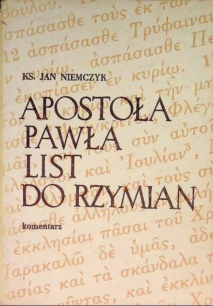 Apostoła Pawła list do Rzymian - W opisie | Książka w Empik