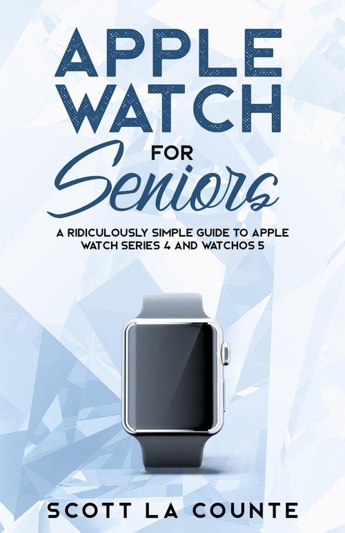 Apple Watch For Seniors La Counte Scott Książka w Empik