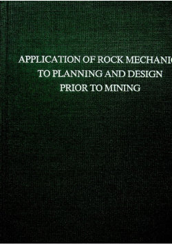 Application of Rock Mechanics to Planning and Design Prior to Mining ...
