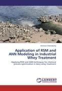 Application of RSM and ANN Modeling in Industrial Whey Treatment - Chakraborty Amitava