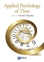 Applied Psychology of Time Tokarska Urszula