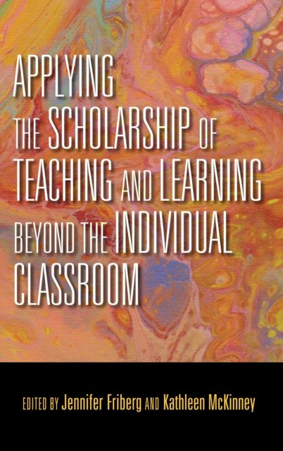 Applying The Scholarship Of Teaching And Learning Beyond The Individual ...