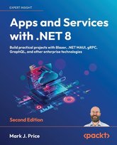 Apps and Services with .NET 8 - Second Edition Price Mark J.