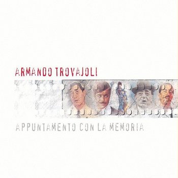 Appuntamento Con La Memoria - Armando Trovajoli