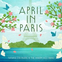 April in Paris Tatiana Eva-Marie, Avalon Jazz Band