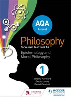 AQA A-level Philosophy Year 1 and AS - Hayward Jeremy, Jones Gerald, Cardinal Dan