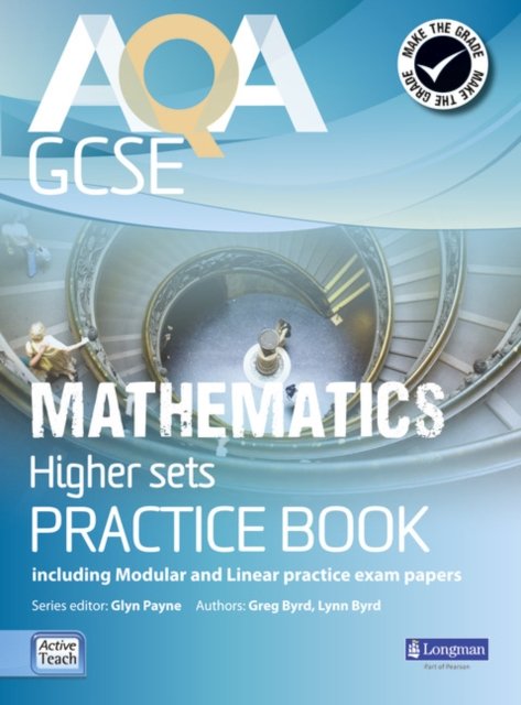 AQA GCSE Mathematics For Higher Sets Practice Book: Including Modular ...