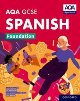 AQA GCSE Spanish Foundation, AQA GCSE Spanish Foundation: AQA Approved GCSE Spanish Foundation Student Book John Halksworth