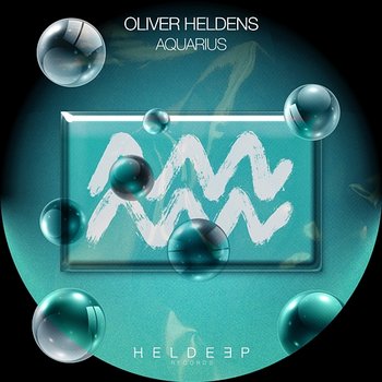 Aquarius - Oliver Heldens