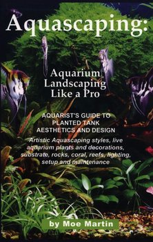 Aquascaping - Moe Martin