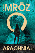 Arachnia&nbsp;-&nbsp;Mróz Remigiusz