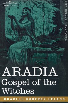 Aradia - Leland Charles Godfrey