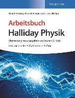 Arbeitsbuch Halliday Physik - Halliday David, Resnick Robert, Walker Jearl