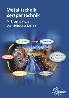 Arbeitsbuch Zerspantechnik - Bergner Oliver, Dambacher Michael, Gresens Thomas, Kramer Andreas, Kretzschmar Ralf, Steinmuller Armin