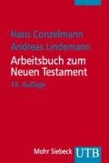 Arbeitsbuch zum Neuen Testament - Conzelmann Hans, Lindemann Andreas