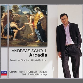Arcadia - Andreas Scholl, Accademia Bizantina, Ottavio Dantone