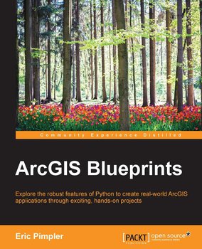 ArcGIS Blueprints - ebook epub - Eric Pimpler