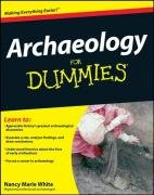 Archaeology For Dummies White Nancy Marie