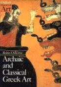 Archaic and Classical Greek Art - Osborne Robin
