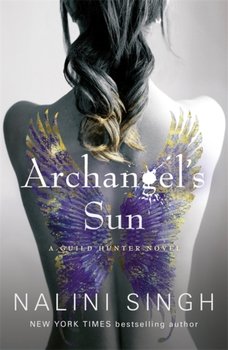 Archangels Sun. Guild Hunter Book 13 - Singh Nalini